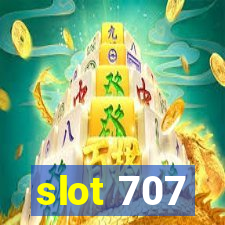 slot 707